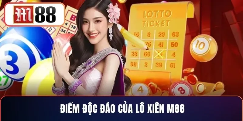 Điểm độc đáo của lô xiên M88
