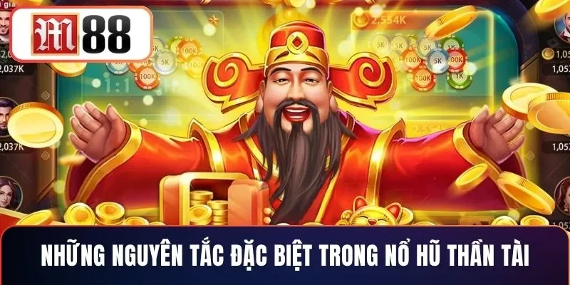 Những nguyên tắc đặc biệt trong nổ hũ Thần Tài