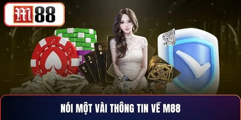 Nói một vài thông tin về M88