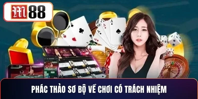 Phác thảo sơ bộ về chơi có trách nhiệm
