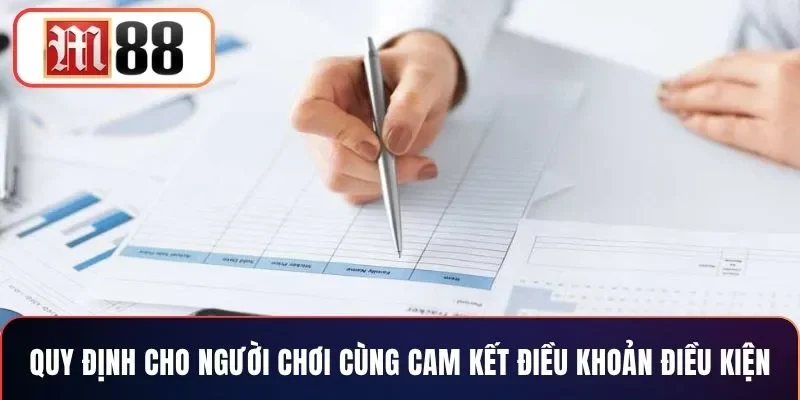 Quy định cho người chơi cùng cam kết điều khoản điều kiện